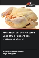 Prestazioni dei polli da carne Cobb 500 e Hubbard con trattamenti diversi 6209680356 Book Cover