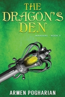 The Dragon's Den: Warders Book 3 B08SXZT8L4 Book Cover