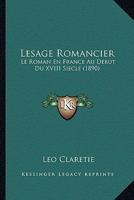 Lesage Romancier: Le Roman En France Au Debut Du XVIII Siecle (1890) 1166786625 Book Cover