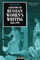 A History of Russian Women's Writing, 1820-1992 0198159641 Book Cover