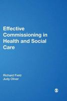 Effective Commissioning in Health and Social Care 1446282260 Book Cover