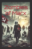 Zombies of Marx: The Return of Practical Reason B0DT18Z5JK Book Cover