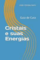 Cristais e suas Energias: Guia de Cura B0FTZ58GJK Book Cover