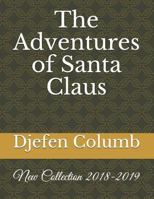 The Adventures of Santa Claus: New Collection 2018-2019 1792657250 Book Cover