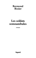 Les Soldats somnambules 2213613451 Book Cover