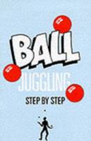 Ball Juggling 0951324063 Book Cover