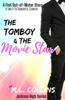 The Tomboy & The Movie Star: A Sweet YA Romance (Jackson High Series) B08KJ668DS Book Cover