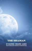 The Shaman 1520122276 Book Cover