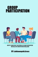 Identity Consistency The Interplay of Group Participation and Collective Orientation on Wellbeing 2344137580 Book Cover
