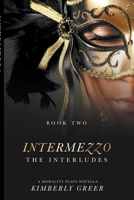 Intermezzo: The Interludes B0BJ854Z31 Book Cover