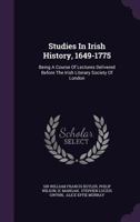 Studies in Irish History 1649-1775 1010499572 Book Cover