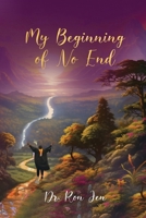 My Beginning of No End 1958436232 Book Cover