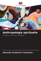 Anthropologie spirituelle: Collection d'articles scientifiques 6206052702 Book Cover