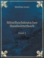 Mittelhochdeutsches Handworterbuch, Volume 3 1144312728 Book Cover