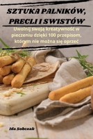 Sztuka Palników, Precli I Swistów (Polish Edition) 1835646891 Book Cover