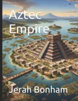 Aztec Empire for Kids (Kids History Books) B0G3WCY5GY Book Cover
