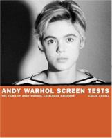 Andy Warhol Screen Tests: The Films of Andy Warhol Catalogue Raisonne, Volume One (Andy Warhol Catalogue Raisonnee) 0810955393 Book Cover