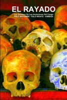 EL RAYADO, Los Secretos De Las Iniciaciones Del Congo, PALO MAYOMBE - PALO MONTE - KIMBISA 1105772713 Book Cover
