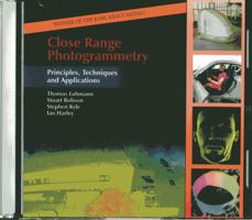 Close Range Photogrammetry: Principles, Techniques and Applications: Principles, Methods and Applications 1870325508 Book Cover