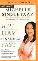 The 21-Day Financial Fast: Your Path to Financial Peace and Freedom 1713503409 Book Cover