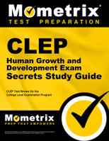 CLEP Human Growth and Development Exam Secrets Study Guide: CLEP Test Review for the College Level Examination Program (Secrets 1627337105 Book Cover