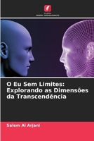 O Eu Sem Limites: Explorando as Dimensões da Transcendência 6207800915 Book Cover