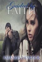 Guided by Faith 1518789943 Book Cover