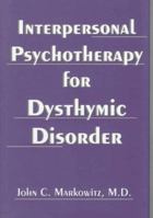 Interpersonal Psychotherapy for Dysthymic Disorder 0880489146 Book Cover