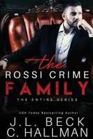 The Rossi Crime Family: The Complete Series (Book 1-5) 1689400269 Book Cover