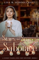 Stars and Stripes ...and Sabotage (A Sydney Nash & Jinx Cozy Mystery) B0GL318XRR Book Cover