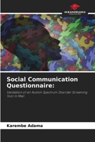 Social Communication Questionnaire:: Validation of an Autism Spectrum Disorder Screening Tool in Mali 6204134582 Book Cover