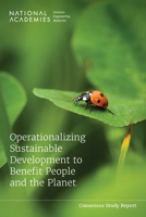 Operationalizing Sustainable Development to Benefit People and the Planet 0309691656 Book Cover