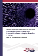 Protocolo de recuperación intensificada en cirugía de colon y recto 6202432071 Book Cover