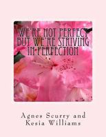 We?re not perfect but we?re striving in perfection: In the eyes of the beholder 1974141667 Book Cover