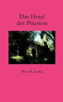 Das Hotel des Priesters 3833002204 Book Cover