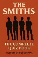 The Smiths: The Complete Quiz Book B0FV8NQ1JX Book Cover