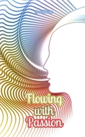 Flowing with Passion 9916863121 Book Cover