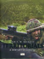 Territorials: A Century of Service 0955781310 Book Cover