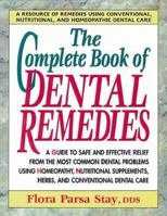 The Complete Book of Dental Remedies 0895296578 Book Cover