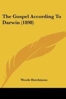 The Gospel According to Darwin 1165099004 Book Cover