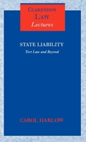 State Liability: Tort Law and Beyond (Clarendon Law Lectures) 0199272646 Book Cover