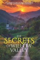 The Secrets of Willow Valley: A Thrilling Christian Romance of Faith, Mystery, and Suspense B0D3LMM3W7 Book Cover