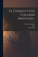 El Codigo Civil Italiano Anotado... 101588315X Book Cover