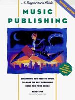 Music Publishing: A Songwriter's Guide - 2nd Edition 0898797543 Book Cover