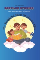 Bedtime Stories: The Treasure Chest of Virtues: 70+ Delightful Short Stories for Kids B0D3C23VK1 Book Cover