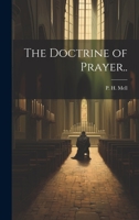 The Doctrine of Prayer.. 1020487607 Book Cover