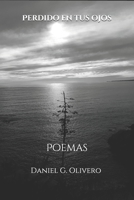 Perdido En Tus Ojos: Poemas 1087256313 Book Cover