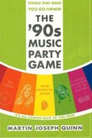 Things That Make You Go Hmmm: The '90s Music Party Game 0976084112 Book Cover