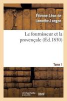 Le Fournisseur Et La Provençale. Tome 1 2012195911 Book Cover