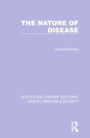 The Nature of Disease (Philosophical Issues in Science) 103225520X Book Cover